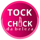Tock Chick da Beleza